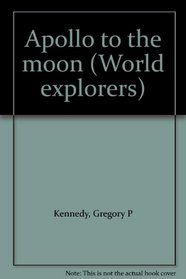 Apollo to the moon (World explorers)