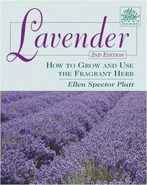 Lavender: How to Grow and Use the Fragrant Herb (Herbs (Stackpole Books))
