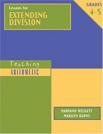 Lessons for Extending Division: Grades 4-5 (Teaching Arithmetic)