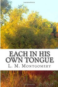 Each in His Own Tongue