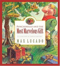 Punchinello and the Most Marvelous Gift (Wemmicksville, Bk 5)