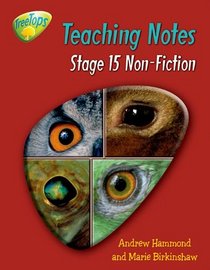 Oxford Reading Tree: Stage 15: TreeTops Non-fiction: Teaching Notes