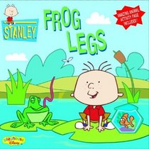 Stanley: Frog Legs - Book #9 (Stanley)