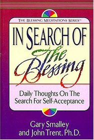 In Search of the Blessing (The Blessing Meditations Series)