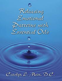 Releasing Emotional Patterns with Essential Oils: 2019 Edition