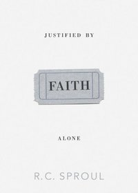 Justified by Faith Alone