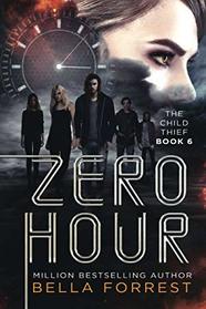 The Child Thief 6: Zero Hour