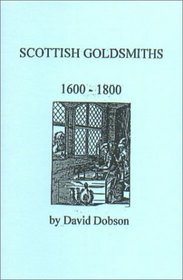 Scottish Goldsmiths 1600 - 1800