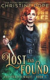 Lost and Found: A Paranormal Witch Urban Fantasy (Unexpected Magic)
