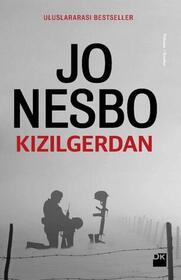 Kizilgerdan (The Redbreast) (Harry Hole, Bk 3) (Turkish Edition)