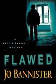 Flawed (Brodie Farrell, Bk 7)