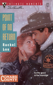 Point of No Return (Conard County, Bk 6) (Silhouette Intimate Moments, No 566)