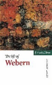 The Life of Webern (Musical Lives)