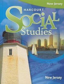Houghton Mifflin Harcourt Social Studies New Jersey: Student Edition Grade 4 2012