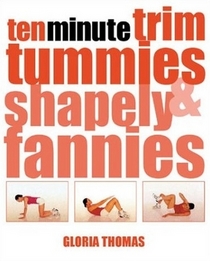 Ten Minute Trim Tummies & Shapely Fannies
