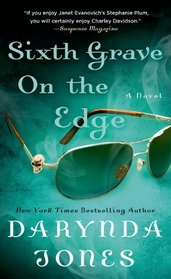 Sixth Grave on the Edge (Charley Davidson, Bk 6)