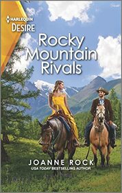 Rocky Mountain Rivals (Return to Catamount, Bk 1) (Harlequin Desire, No 2877)