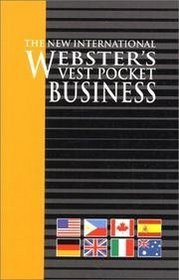 The New International Webster's Pocket Business Dictionary