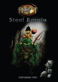 The Rift: Steel Jungle: Expansion Two RPG