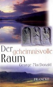 Der geheimnisvolle Raum.