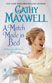 A Match Made in Bed (Spinster Heiresses, Bk 2)