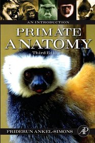 Primate Anatomy, Third Edition: An Introduction