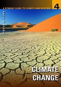 A Student Guide to Climate and Weather: Volume 4: Climate Change