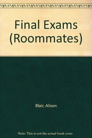 Final Exams (Roommates)