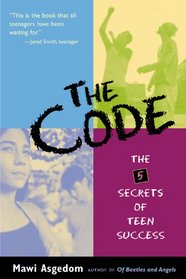 Code: The 5 Secrets of Teen Success