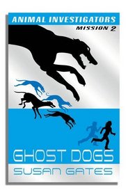 Ghost Dogs (Usborne Animal Investigators)