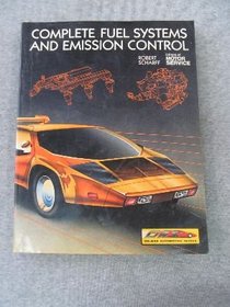 Complete Fuel Systems and Emission Control (Delmar Automotive Series)