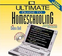 The Ultimate Guide to Homeschooling: Year 2000 Edition CD : CD Only