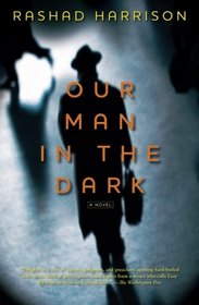 Our Man in the Dark: A Novel