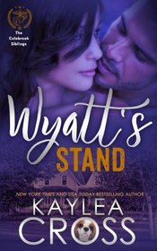 Wyatt's Stand (Colebrook Siblings Trilogy) (Volume 2)