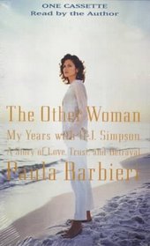 The Other Woman : My Years with O. J.  Simpson (Audio Cassette) (Abridged)