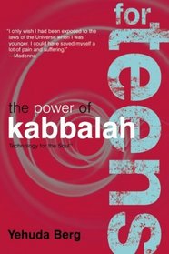 The Power of Kabbalah for Teens (Technology for the Soul)