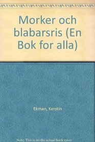 Morker och blabarsris (En Bok for alla) (Swedish Edition)