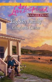 Big Sky Family (Love Inspired, No 671) (Larger Print)