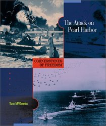 The Attack on Pearl Harbor (Cornerstones of Freedom. Second Series)