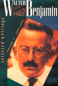 Walter Benjamin: Selected Writings, Volume 2, 1927-1934