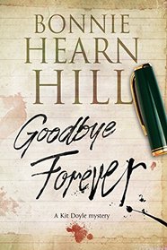 Goodbye Forever: A woman-in-jeopardy thriller (A Kit Doyle Mystery)