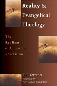 Reality  Evangelical Theology: The Realism of Christian Revelation