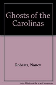 Ghosts of the Carolinas