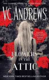 Flowers in the Attic (Dollanganger, Bk 1)