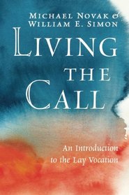 Living the Call: An Introduction to the Lay Vocation