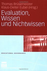 Evaluation, Wissen und Nichtwissen
