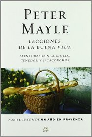 Lecciones de La Buena Vida (Spanish Edition)