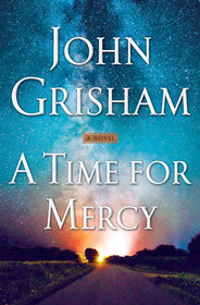 A Time for Mercy (Jake Brigance, Bk 3)