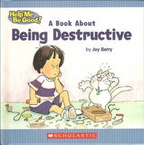 A Book about Being Destructive