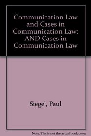 Communication Law and Cases in Communication Law, 2nd Edition